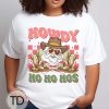 Howdy Ho Ho Hos – Funny Santa Christmas Shirt