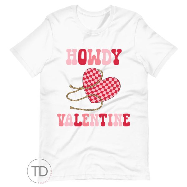 Howdy Valentine – Cute Valentine’s Day Shirt