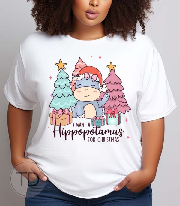 I Want A Hippopotamus For Christmas – Cute Christmas Shirt