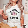It’s A Dry Shampoo And Coffee Kind Of Day – Cute Graphic Tees