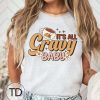 It’s All Gravy Baby – Funny Thanksgiving Shirts