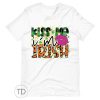Kiss Me I’m Irish – Saint Patrick’s Day Shirt