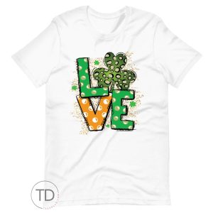 Love Clover – Saint Paddy’s Day Shirt