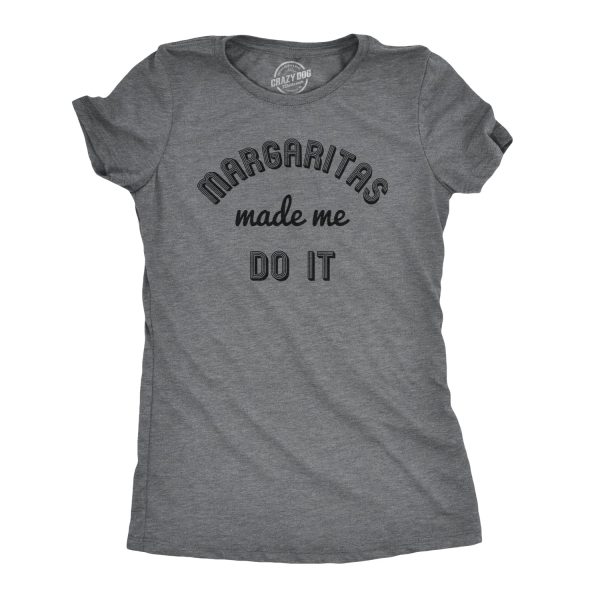 Margaritas Made Me Do It Funny Drinking Mardi Gras Tshirt For Woman