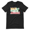 May Contain Alcohol – Funny Cinco De Mayo Shirt