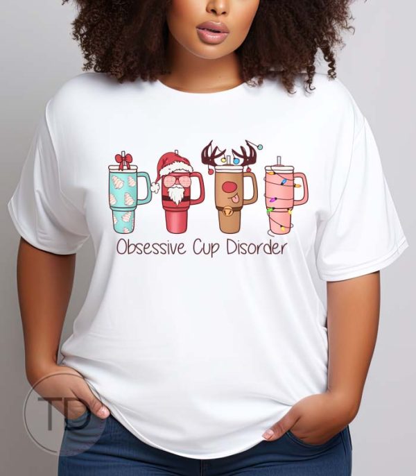 Obsessive Cup Disorder – Cute Christmas Shirt