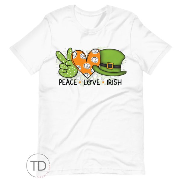 Peace Love Irish – Saint Paddy’s Day Shirt