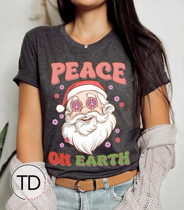 Peace On Earth – Funny Santa Christmas Tee Shirt