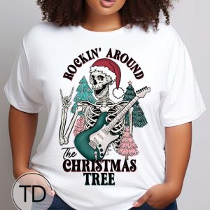 Rockin’ Around The Christmas Tree – Skeleton Christmas T-Shirt