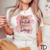 Same Btch Different Day – Funny Quote Tee Shirt