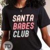 Santa Babes Club – Christmas T-Shirt