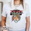 She Is Fierce – Cute Graphic Tee Shirt