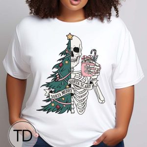 Sorta Merry Sorta Scary – Skeleton Christmas Tee Shirt