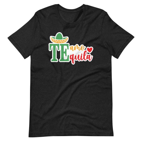 Te Amo Tequila – Cinco De Mayo Shirt