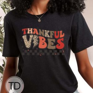 Thankful Vibes – Cute Thanksgiving T-Shirt
