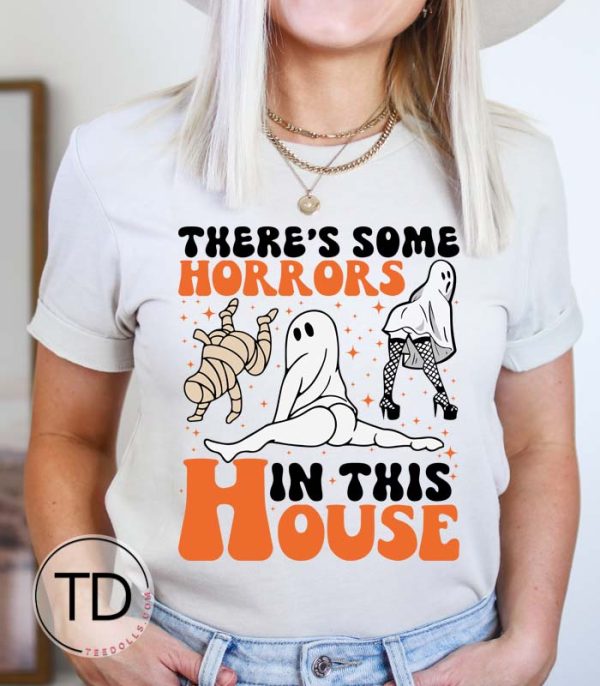 There’s Some Horrors In This House – Light Version – Funny Halloween T-Shirt