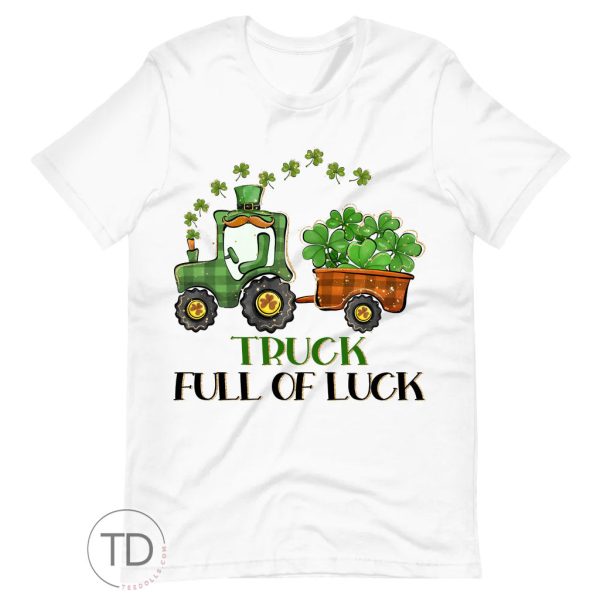 Truck Full Of Luck – St. Paddy’s Day T-Shirt