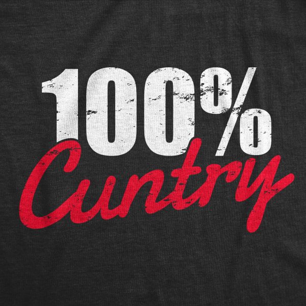 Womens 100 Percent Cuntry T Shirt Funny Rude Cussing Adult Humor Tee For Ladies