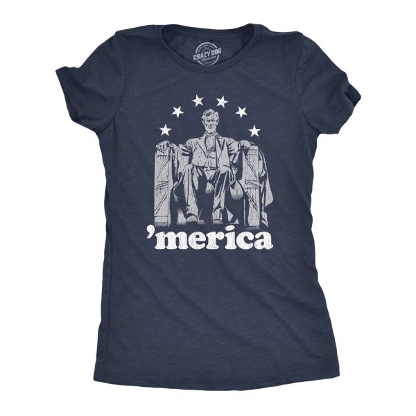Womens Abe Lincoln ‘Merica tshirt Funny 4th of July USA Patriotic Graphic Novelty Tee
