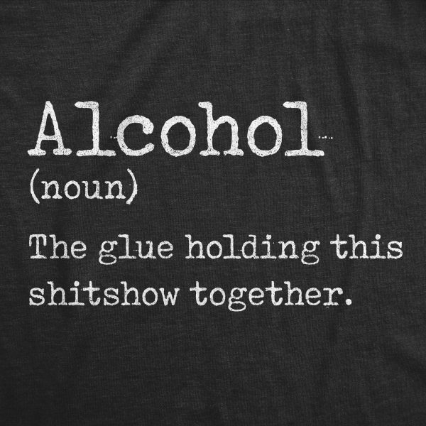 Womens Alcohol The Glue Holding This Shitshow Together Tshirt Funny Drinking Party Graphic Tee