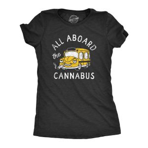 Womens All Aboard The Cannabus T Shirt Funny 420 Joint Smoking Cannabis Party Bus Tee For Ladies