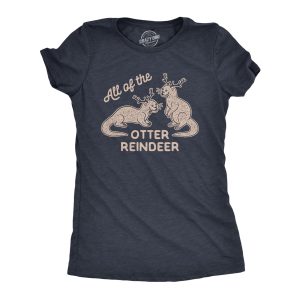 Womens All Of The Otter Reindeer Tshirt Funny Christmas Animals Graphic Tee Womens All Of The Otter Reindeer Tshirt Funny Christmas Animals Graphic Tee