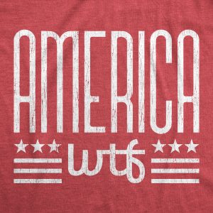 Womens America WTF Tshirt Funny 4th Of July Independence Day What The Fuck Graphic Tee 3 Womens America WTF Tshirt Funny 4th Of July Independence Day What The Fuck Graphic Tee 4