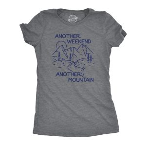 Womens Another Weekend Another Mountain T Shirt Funny Cool Outdoor Hiking Nature Tee For Ladies Womens Another Weekend Another Mountain T Shirt Funny Cool Outdoor Hiking Nature Tee For Ladies
