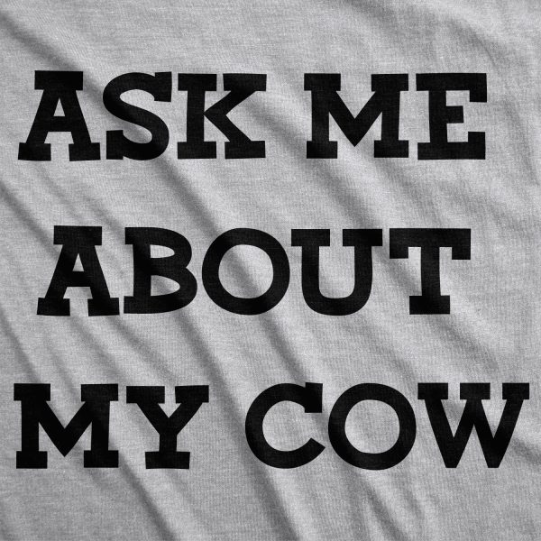 Womens Ask Me About My Cow Funny Farm Animal Dairy Flip Up T shirt