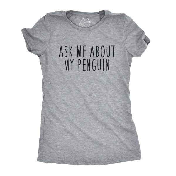 Women’s Ask Me About My Penguin Flip Up T Shirt Funny Penguins Costume Tee