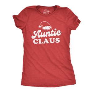 Womens Auntie Claus Tshirt Funny Family Christmas Party Novelty Holiday Tee Womens Auntie Claus Tshirt Funny Family Christmas Party Novelty Holiday Tee