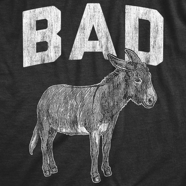 Womens Bad Ass Tshirt Funny Donkey Jackass Sarcastic Graphic Novelty Tee