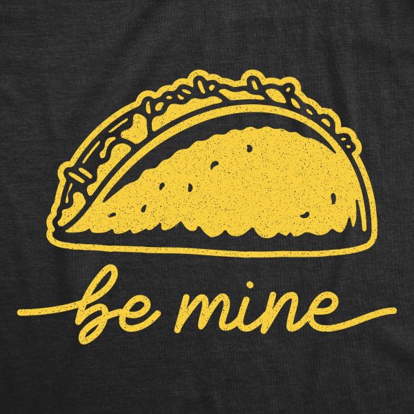 Womens Be Mine Taco Tshirt Funny Valentines Day Mexican Food Graphic Novelty Tee For Ladies