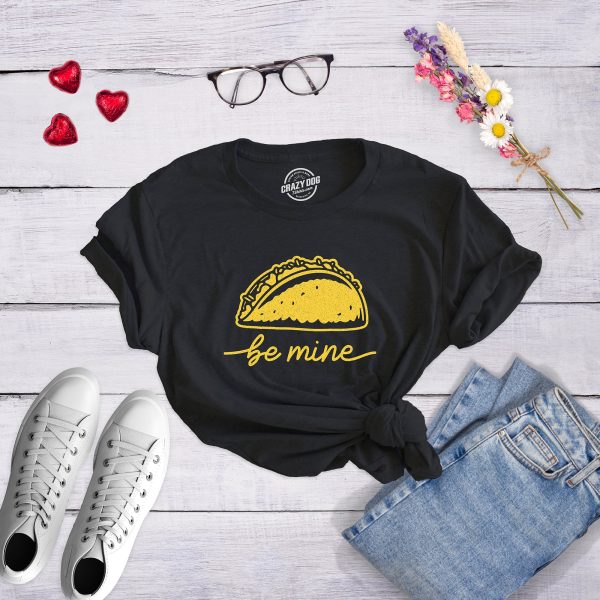 Womens Be Mine Taco Tshirt Funny Valentines Day Mexican Food Graphic Novelty Tee For Ladies