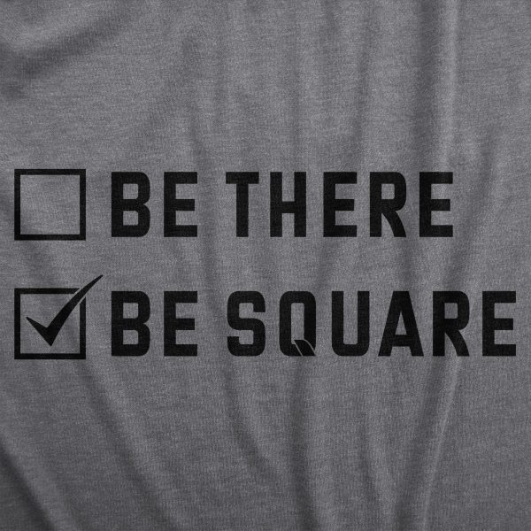 Womens Be There Be Square T Shirt Funny Introverted Anti Social Checklist Joke Tee For Ladies