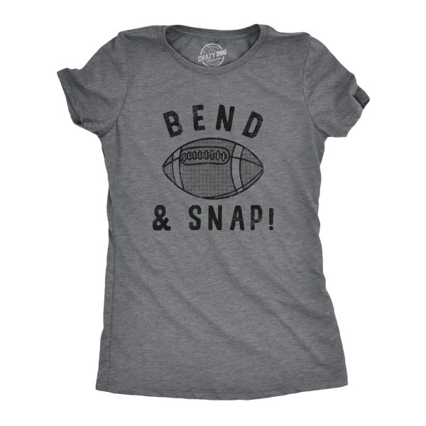 Womens Bend And Snap T Shirt Funny Football Lovers Quarterback Joke Tee For Ladies