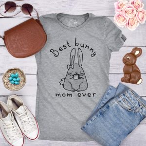 Womens Best Bunny Mom Ever T shirt Funny Funny Easter Sunday Graphic Novelty Tee 3