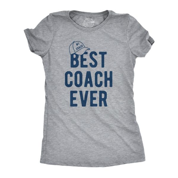 Womens Best Coach Ever Tshirt Funny Number One Sports Coaching Graphic Novelty Tee For Ladies