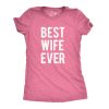 Womens Best Wife Ever T Shirt Cute Graphic Tee for Mom Funny Cool Sarcastic Top