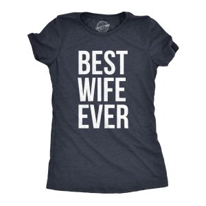 Womens Best Wife Ever T Shirt Cute Graphic Tee for Mom Funny Cool Sarcastic Top 5 Womens Best Wife Ever T Shirt Cute Graphic Tee for Mom Funny Cool Sarcastic Top 2