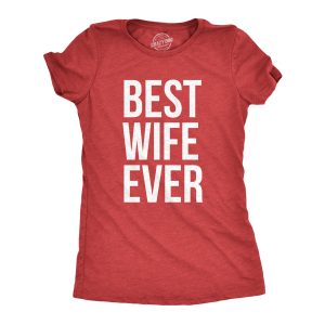 Womens Best Wife Ever T Shirt Cute Graphic Tee for Mom Funny Cool Sarcastic Top 6 Womens Best Wife Ever T Shirt Cute Graphic Tee for Mom Funny Cool Sarcastic Top 3