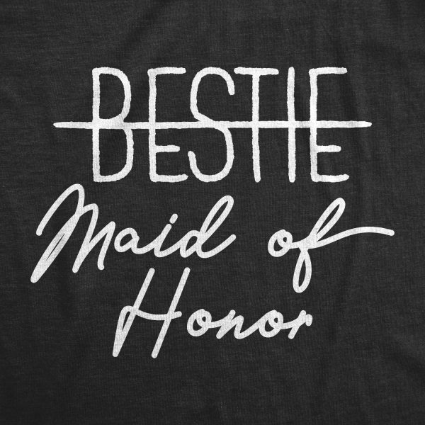 Womens Bestie Maid Of Honor T shirt Funny Wedding Bridesmaid Bachelorette Party