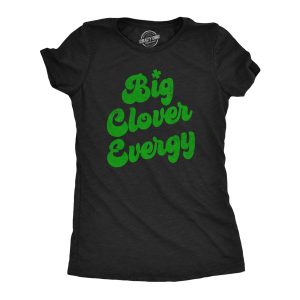 Womens Big Clover Energy T Shirt Funny St Paddys Day Parade Four Leaf Clover Vibes Tee For Ladies Womens Big Clover Energy T Shirt Funny St Paddys Day Parade Four Leaf Clover Vibes Tee For Ladies