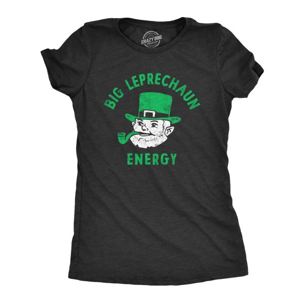 Womens Big Leprechaun Energy T Shirt Funny St Pattys Day Parade Huge Irish Vibes Tee For Ladies