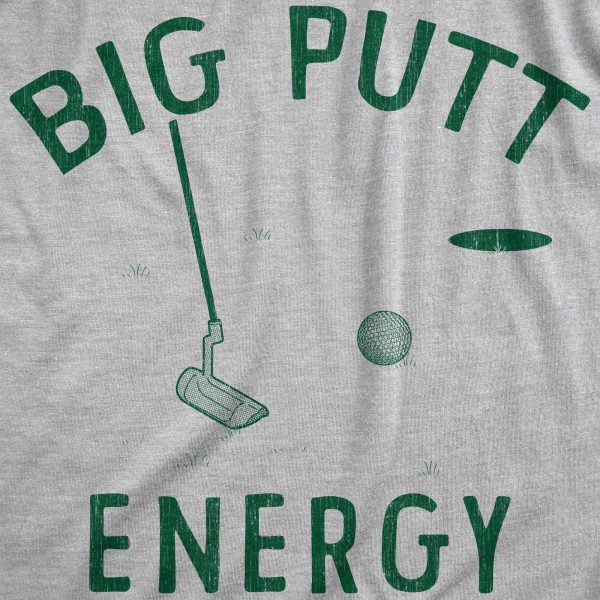 Womens Big Putt Energy T Shirt Funny Golfing Putting Lovers Joke Tee For Ladies