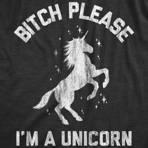 Womens Bitch Please I’m A Unicorn Tshirt Funny Mythical Sassy Horse Sarcastic Tee