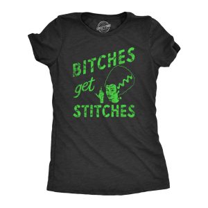 Womens Bitches Get Stitches T Shirt Funny Spooky Halloween Lady Frankenstein Tee For Ladies Womens Bitches Get Stitches T Shirt Funny Spooky Halloween Lady Frankenstein Tee For Ladies