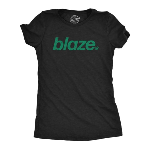 Womens Blaze T Shirt Funny 420 Weed Leaf Pot Smoking Blazing Lovers Tee For Ladies