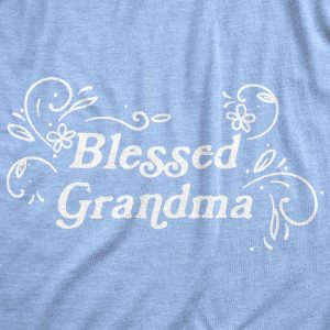 Womens Blessed Grandma Tshirt Funny Grandmother Appreciation Nana Graphic Novelty Tee