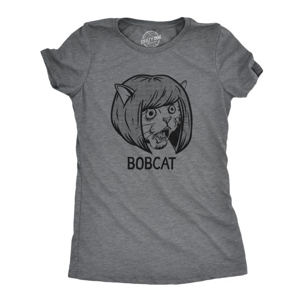 Womens Bobcat T Shirt Funny Sarcastic Bob Cut Hair Style Kitten Cat Graphic Novelty Tee For Ladies